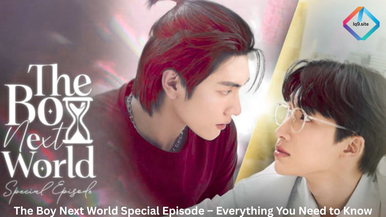 The Boy Next World Special Episode – Everything You Need to Know