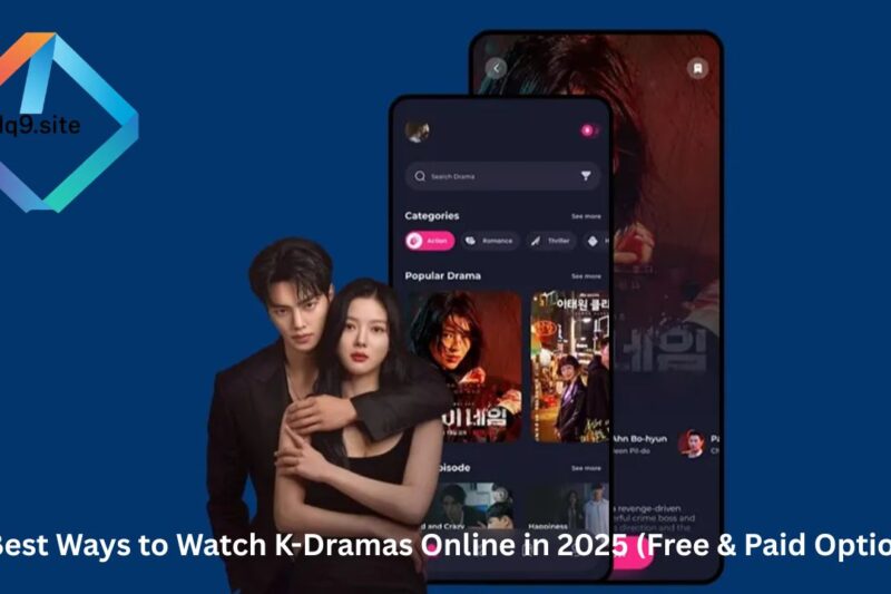 Best Ways to Watch K-Dramas Online in 2025 (Free & Paid Options)