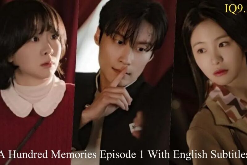 A Hundred Memories With English Subtitles